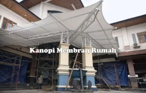 Kanopi Membran Rumah